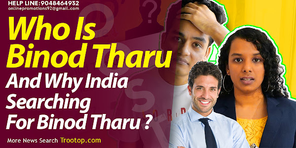 who is binod tharu and why india searching for binod tharu ?