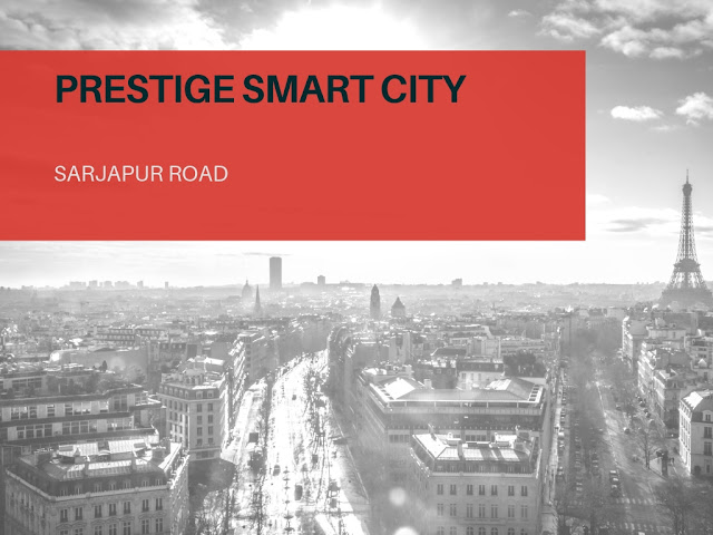 Prestige Smart City Sarjapur Road