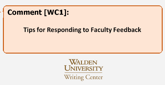 Walden Writing Center tips for responding to faculty feedback 