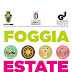 “Foggia Estate 2016” il cartellone completo degli eventi