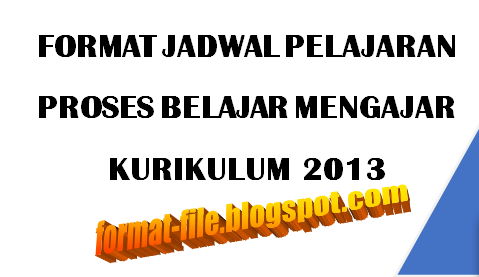 Format  Jadwal PBM Kelas 1 Kurikulum 2013