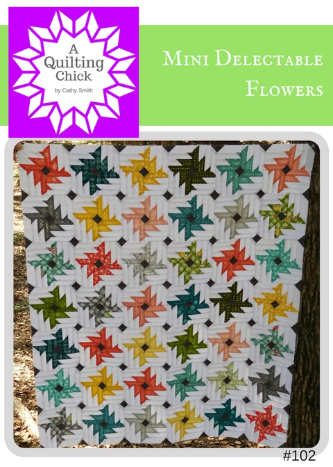  A Quilting Chick - Mini Delectable Flowers