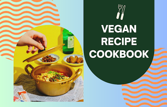 Vegan recipe cookbook. Plant-based diet cookbook. Delicious vegan recipes. Nutritious vegan meals. Easy vegan meals.