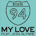 Route 94 ft. Jess Glynne - My Love [ Türkçe Çeviri ]