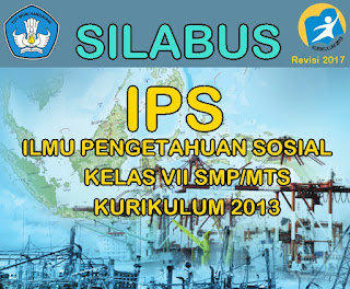 dirancang untuk menyebarkan kompetensi penerima didik secara utuh Silabus IPS Kelas VII SMP/MTs Kurikulum 2013 Revisi 2017