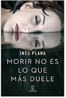 «Morir no es lo que más duele» de Inés Plana Giné