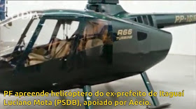 Outro helicóptero apreendido, de prefeito tucano chegado a Aécio Neves