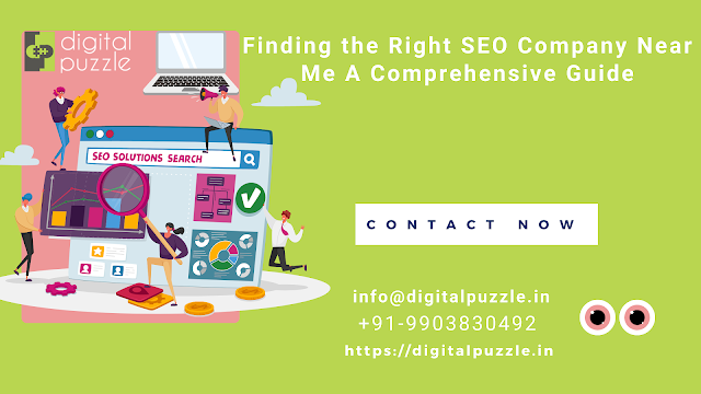 Finding the Right SEO Company Near Me A Comprehensive Guide