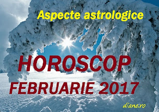 Astrologie horoscop februarie 2017