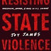 Resisting State Violence _ Radicalism, Gender, and Race in the U. S 