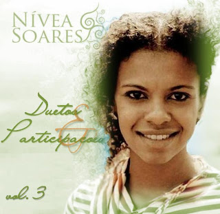 Nívea Soares - Duetos e Participações - Vol.3 2010