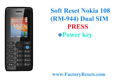 Soft Reset Nokia 108 (RM-944) Dual SIM