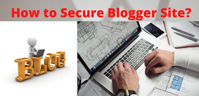 How to Secure Blogger Site?