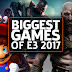 E3 2017 Top Upcoming Games Release (So Far)