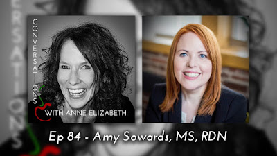 Conversations with Anne Elizabeth Podcast featuring Registered Dietitian and Founder of Dietitian Institute, Amy Sowards