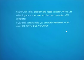 your pc ran into a problem and needs to restart."DPC WATCHDOG VIOLATION".