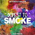 Tuan Tigabelas & Sickness M.P. - "Dopest To" Smoke (Single) [iTunes Plus AAC M4A]