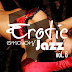 [MP3] Various Artists - Erotic Emotions Jazz, Vol. 6 (2021) [320kbps]