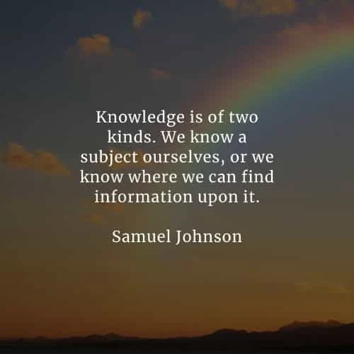 Knowledge quotes that'll make you realize its true power