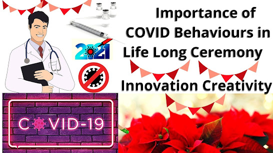 Importance of COVID Behaviours in Life Long Ceremony