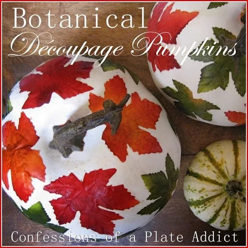 CONFESSIONS OF A PLATE ADDICT Botanical Decoupage Pumpkins