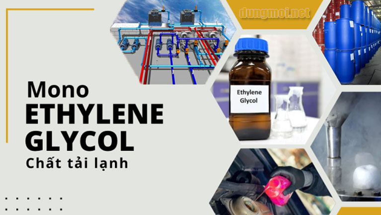 Tìm hiểu Monoethylene Glycol (MEG) trong chất tải lạnh