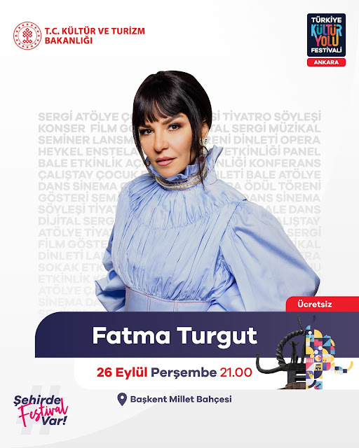 FATMA TURGUT Konseri 26 Eylül 2024 Saat 21.00 Yer: Başkent Millet Bahçesi