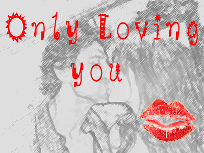 Only Loving You