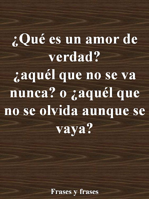 imágenes con frases de amor verdadero