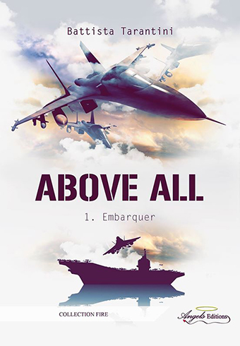 Above All - Tome 1 : Embarquer