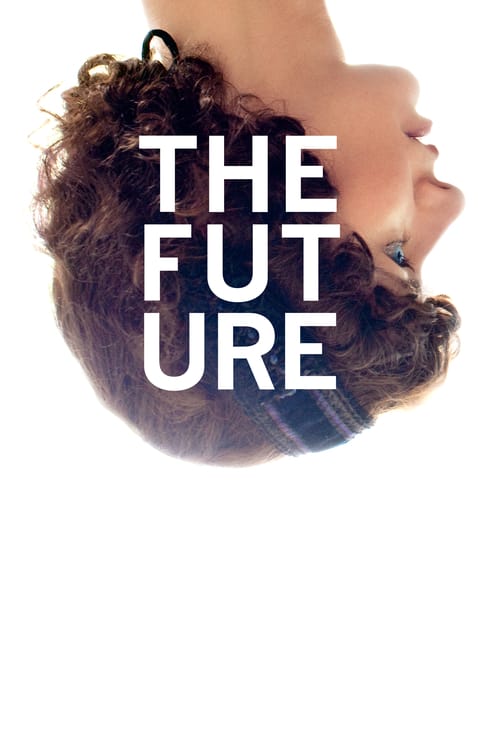 The Future 2011 Film Completo Streaming