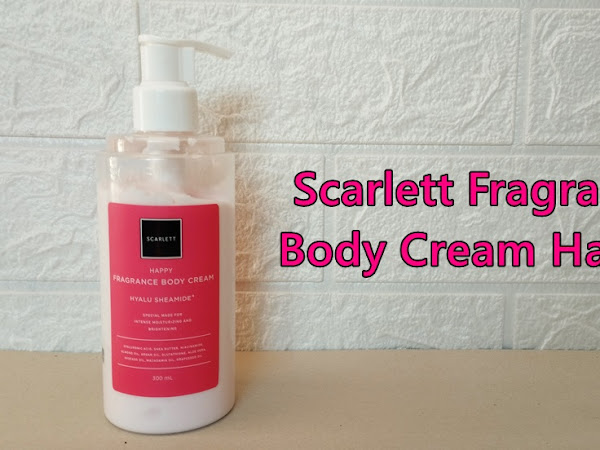 Scarlett Fragrance Body Cream Happy Bikin Kulit Cerah, Lembab dan Happy