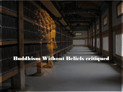 Buddhism Without Beliefs critiqued