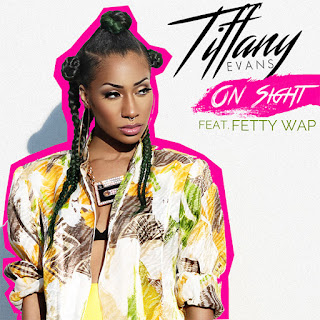 NEW MUSIC: TIFFANY EVANS FEAT. FETTY WAP – ‘ON SIGHT’