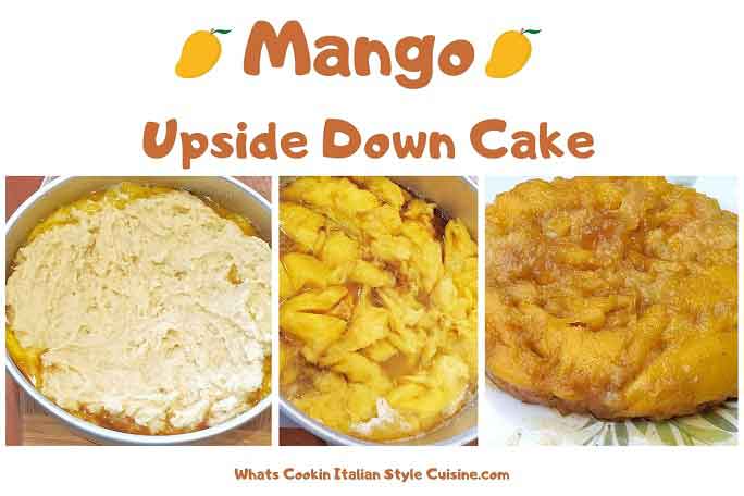 this is a collage on how to make a mango upside down cake