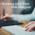  6 TIPS FOR WORKING WITH YOUR WEB DESIGNER