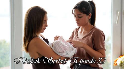 episode 32 Kızılcık Şerbeti