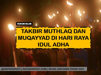 Takbir Mutlak & Muqayyad di Hari Raya Idul Adha