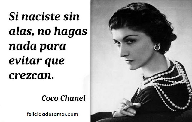 Coco Chanel Naciste sin alas déjalas crecer