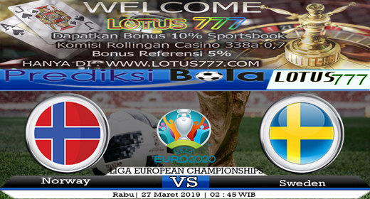 prediksi Norway VS Sweden tanggal 27 maret 2019