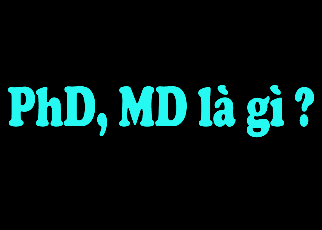 BA là viết tắt của chữ gì,Viết tắt tiếng Anh,MA là gì,BSc co nghĩa là gì,PhD là viết tắt của chữ gì,PhD là gì,MD là gì,MSc là gì,