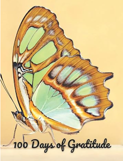 100 Days of Gratitude - For Butterfly Lovers: Exercise being grateful to attract more positive things in your life