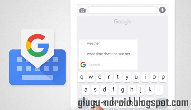 Gboard - Aplikasi Keyboard Terbaik Untuk Android