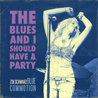 MP3 download Zoe Schwarz Blue Commotion - The Blues and I Should Have a Party (feat. Rob Koral, Pete Whittaker & Paul Robinson) iTunes plus aac m4a mp3