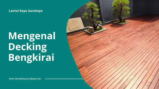 decking kayu bengkirai