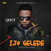 MUSIC : Qdot _ Ijo Gelede 