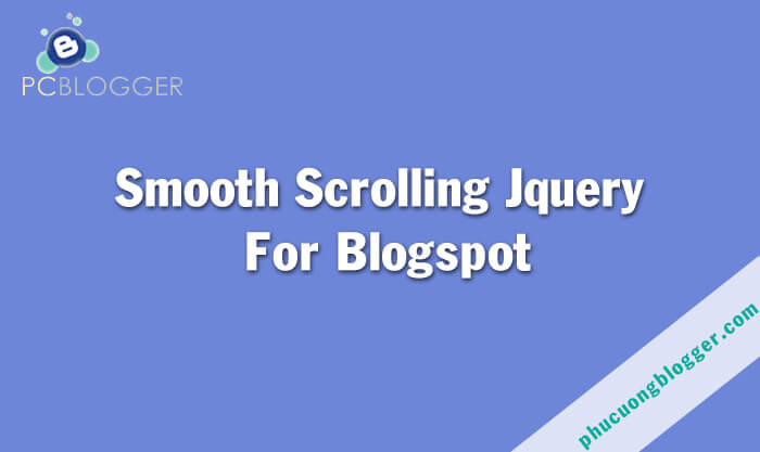 Tạo hiệu ứng cuộn mượt bằng jquery (smooth scrolling)