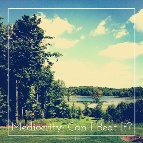 Mediocrity