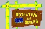 Adjective dan Adverb (Kata Sifat dan Kata Keterangan)