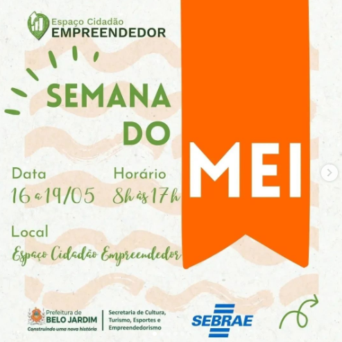 PREFEITURA DE BELO JARDIM E SEBRAE-PE PROMOVEM SEMANA DO MEI 2022